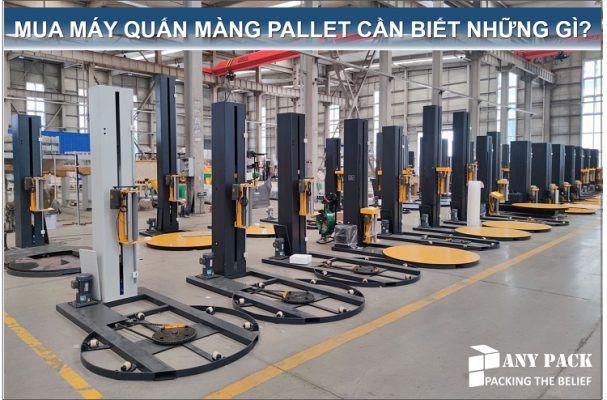 mua may quan mang pallet can biet gi
