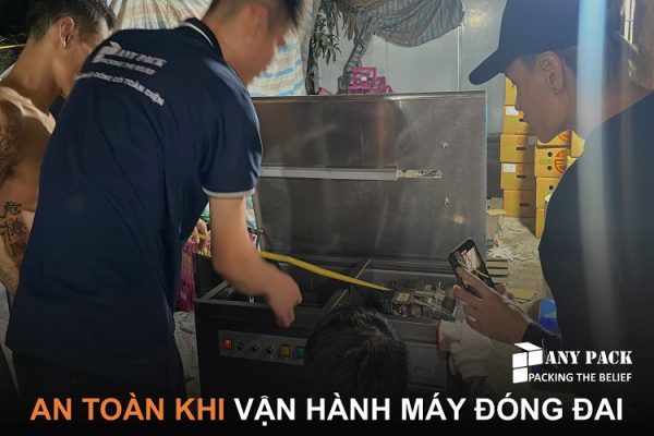 luu y van hanh may dong dai an toan tu Anypack