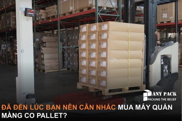 can nhac mua may quan mang pallet -Anypack