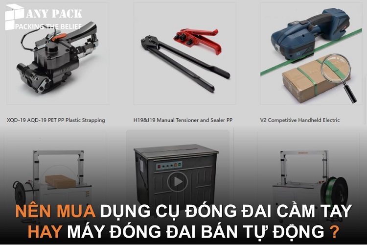 Mua dung cu dong dai cam tay hay may dong dai ban tu dong